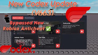[WORKING] New Codex Update V663 (Bypassed Roblox Anticheat)