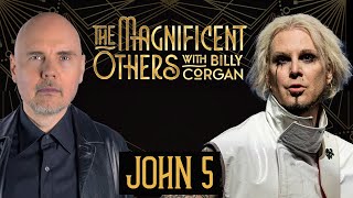 John 5 | The Magnificent Others with Billy Corgan
