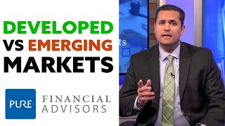 Investing in Developed Markets vs. Emerging Markets