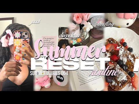 my summer monthly reset routine | pool, thrifting, deep cleaning, new habits | summer diaries 004