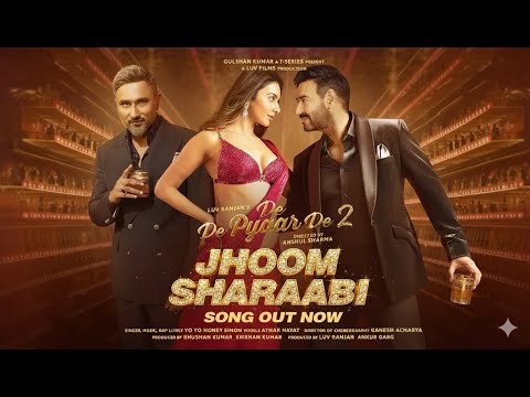 Jhoom Sharaabi (Song)– De De Pyaar De 2 | Yo Yo Honey Singh
