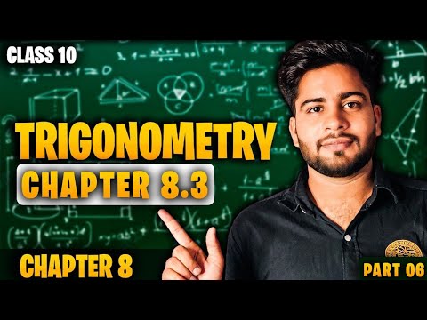 TRIGONOMETRY CHAPTER 8.3 | NCERT TRIGONOMETRY CHAPTER | CBSE BOARD | part 06