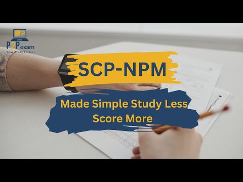 SCP-NPM Made Simple | Study Less, Score More!