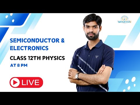 Semiconductor & Electronics Class 12 Physics | NCERT Chapter 14 | CBSE JEE NEET | Lec-02