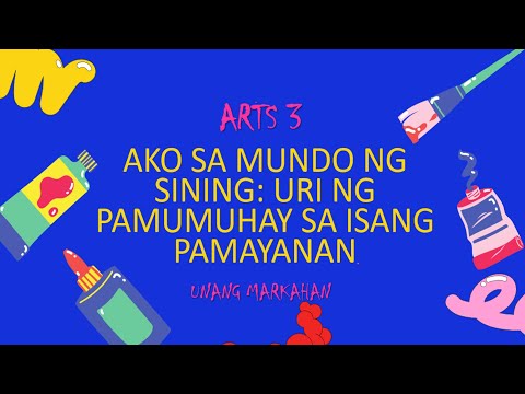 MAPEH|ARTS 3 GRADE 3 Uri ng Pamumuhay sa Isang Pamayanan Module 5 Quarter 1