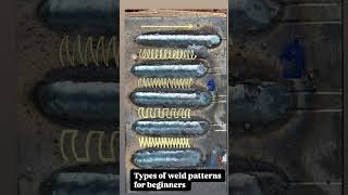 Types of weld patterns for beginners!🙌🔥