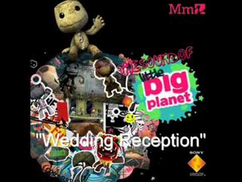 The Sound of LittleBigPlanet - Wedding Reception