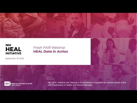 HEAL Fresh FAIR Webinar September 2025: HEAL Data in Action