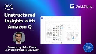 Get Unstructured Insights with Amazon Q Business: 2024 Amazon QuickSight Learning Series
