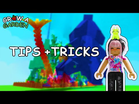 Grow A Garden || Tips + Tricks!