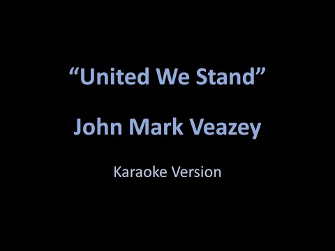 John Mark Veazey - United We Stand - Karaoke Version from Vesci
