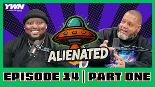 Big Homie CC Shuts Down The CRAZIEST Theories | Alienated Podcast | S1 EP14 Part One