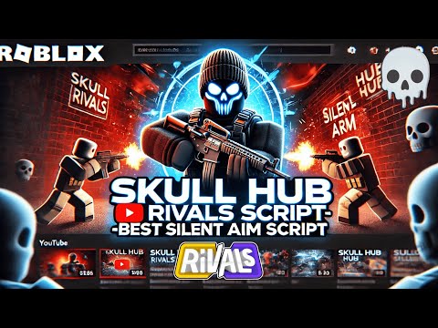Rivals Silent Aim, ESP Script | Skull Hub