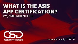 EP 10 What is the ASIS APP Certification? with Jamie Ridenhour