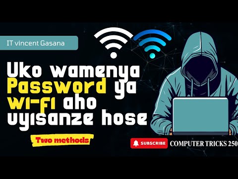 UKO WAMENYA PASSWORD YA WI-FI AHO UYISANZE HOSE || TWO METHODS OF WI-FI PASSWORD DETECTION||