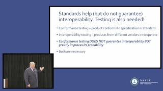 Interoperability: Standards, Profiles, and Testing & Certification