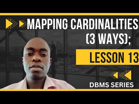 DBMS LESSON 13: Mastering Mapping Cardinalities: Unveiling The Secrets of Database Relatioships