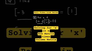 AP Calculus BC | CBSE Class 12 Maths | Solving for 'x' in a Row Matrix times Column Matrix Equation