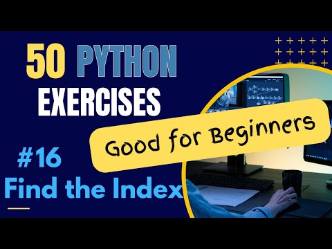 Find the Index: Exercise 16 of 50 Python Exercises