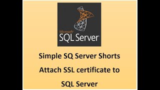 How to attach SSL/TLS certificate to SQL Server?