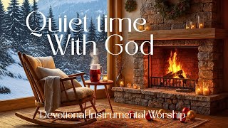 Time Alone With God – Cozy Christmas Worship 🎄🙏🏼 | Instrumental Music for Prayer & Devotion