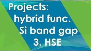 Project: 13.3 (hybrid functional) HSE Si band gap | Quantum Espresso Tutorial 2019