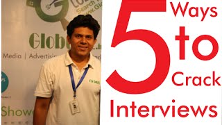 5 Ways to crack interviews | Get your Dream job | Interview Hacks