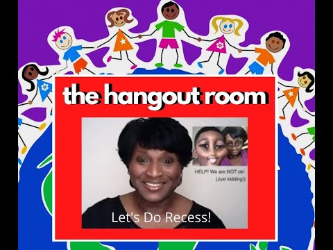 Join us for Recess in The Hangout Room - Where Kids Learn Online Together