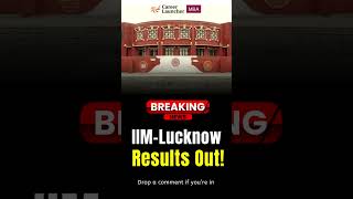 IIM Lucknow Results Out! | What’s Your Result? #iimlucknow #careerlauncher #ytshorts