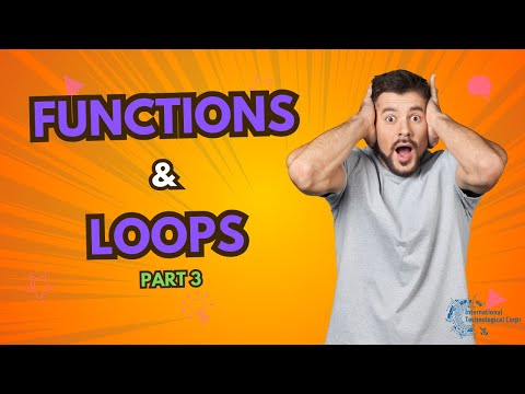 Functions and Loops (Part 3)