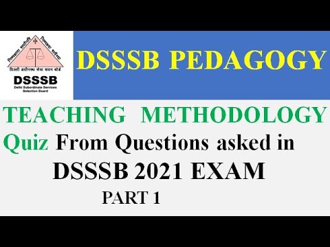 Teaching Methodology DSSSB Questions asked in 2021 Exam DSSSB Pedagogy Important Questions