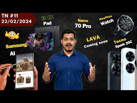 Realme Narzo 70 Pro launch, Tecno Spark 20C, Lava Blaze coming soon, Samsung AI S23 Lineup #TFN11