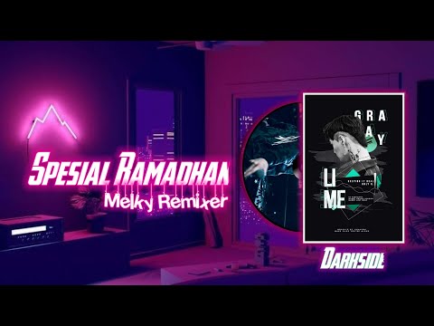 Spesial Ramadhan ! Darkside - MlkyRmixer Nw2k21