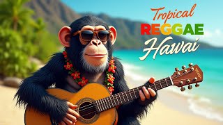Tropical Hawaiian Reggae 2025 - Aloha Reggae Rhythms – Island Beats to Soothe Your Soul 🌺