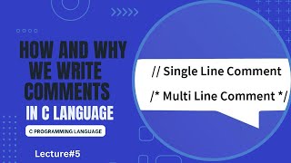Comments in C Programming Language | Lecture 5
