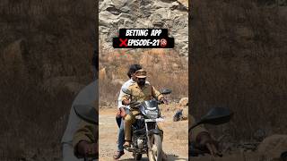 #bettingapp ❌Part-21#karthikfilmcreations #youtubeshorts #betting #trending #betting #emotional