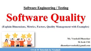 SE 52 : Software Quality Explained with Examples   @csittutorialsbyvrushali