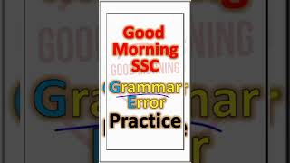 Common Error, spotting error practice, grammar error practice | SSC EXAM | #shorts