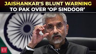Operation Sindoor | EAM S Jaishankar issues strong message to Pakistan: ‘Zero tolerance for terror…’