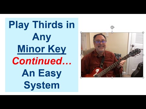 #10. Play Thirds in Any "Minor Key" -- continued lesson from lessons #8 and lesson #9.