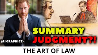 Judgment time for Harry?  Summary Judgements and Strike Outs.