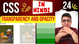 CSS Opacity / Transparency || CSS Transparency and Opacity || Complete CSS Tutorial in Hindi 24