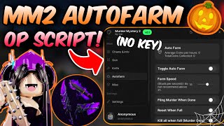 👻MM2 SCRIPT  👻│NO KEY, AUTOFARM, PASTEBIN │🎃HALLOWEEN UPDATE 2025 🎃
