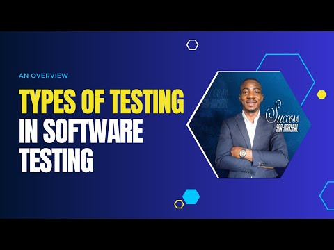 Types of Testing in Software Testing: An Overview