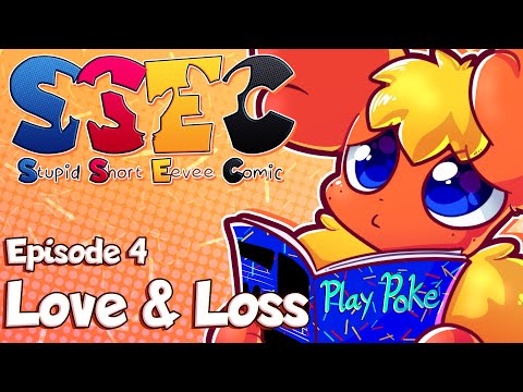 Stupid Short Eevee Comic Dub Episode 4- Love & Loss