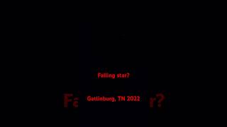 Flying object capture while on mountaintop by Gatlinburg TN #flying #objects #fallingstars #stars