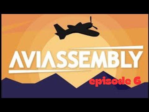 Aviassembly|episode 6