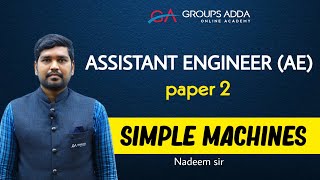 Simple Machines ll Assistant Engineer ll civil Engineering ll Mechanical Engineering