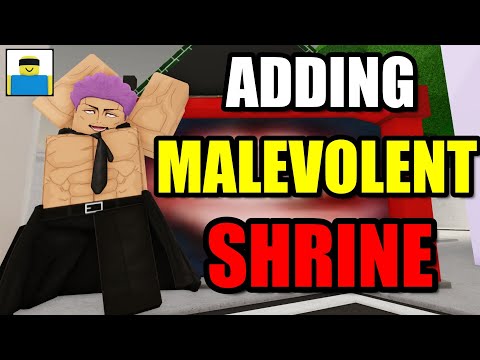 Adding MALEVOLENT SHRINE to The Jjs Map (Adding YOUR Ideas)