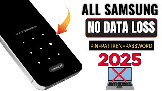 🔓 How To Unlock Samsung Phone Pattern/PIN 2025 | 📱 Forgot Password? No Data Loss | 100% Working